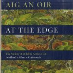 Aig an Oir. At the Edge. The Society of Wildlife Artists Visit Scotland's Atlantic Oakwoods
Robert Burton
€ 15,00 Aig an Oir. At the Edge. The Society of Wildlife Artists Visit Scotland's Atlantic Oakwoods
Robert Burton
€ 15,00