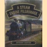 A Steam Engine Pilgrimage
Anthony Burton
€ 17,50
