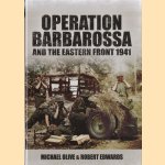 Operation Barbarossa and the Eastern Front 1941
Michael Olive e.a.
€ 22,50 Operation Barbarossa and the Eastern Front 1941
Michael Olive e.a.
€ 22,50