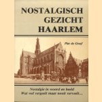 Nostalgisch gezicht Haarlem. Nostalgie in woord en beeld. Wat wel vergeelt maar nooit verveelt
Piet de Greef
€ 5,00