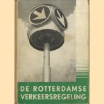 De Rotterdamse verkeersregeling
J.M. Quist e.a.
€ 10,00