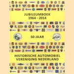 Jubileumboek 1964-2014. 50 jaar Historische Automobiel Vereniging Nederland
Peter van der Pijl e.a.
€ 12,50 Jubileumboek 1964-2014. 50 jaar Historische Automobiel Vereniging Nederland
Peter van der Pijl e.a.
€ 12,50