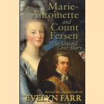 Marie-Antoinette and Count Fersen - The Untold Love Story
Evelyn Farr
€ 10,00 Marie-Antoinette and Count Fersen - The Untold Love Story
Evelyn Farr
€ 10,00
