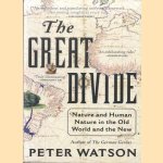 The Great Divide. Nature and Human Nature in the Old World and the New
Peter Watson
€ 7,50