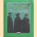 Van oude en nieuwe universiteiten. De verdringing van Duitse door Amerikaanse invloeden op de wetenschapsbeoefening en het hoger onderwijs in Nederland, 1945-1995
J.C.C. Rupp
€ 8,00 Van oude en nieuwe universiteiten. De verdringing van Duitse door Amerikaanse invloeden op de wetenschapsbeoefening en het hoger onderwijs in Nederland, 1945-1995
J.C.C. Rupp
€ 8,00