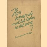 Hoe komen wij met het leven in het reine?
Dr. Johannes Muller
€ 12,50 Hoe komen wij met het leven in het reine?
Dr. Johannes Muller
€ 12,50