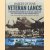 Veteran Lancs. A Photographic Record of the 35 RAF Lancasters That Each Completed One Hundred Sorties. Rare Photographs from Wartime Archives
Norman Franks
€ 10,00 Veteran Lancs. A Photographic Record of the 35 RAF Lancasters That Each Completed One Hundred Sorties. Rare Photographs from Wartime Archives
Norman Franks
€ 10,00