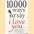 10,000 Ways to Say I Love You
Gregory J.P. Godek
€ 8,00