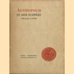Aethiopisch in der Schweiz
Karl J. Lüthi
€ 20,00 Aethiopisch in der Schweiz
Karl J. Lüthi
€ 20,00