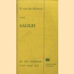 Over Galilei en zijn betekenis voor onze tijd
P. van der Hoeven
€ 6,00 Over Galilei en zijn betekenis voor onze tijd
P. van der Hoeven
€ 6,00