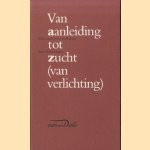 Van aanleiding tot zucht (van verlichting). Klein uitgeverswoordenboek
Pieter Hagers
€ 6,00