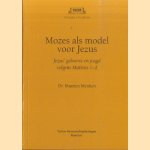Mozes als model voor Jezus. Jezus' geboorte en jeugd volgens Mattheus 1-2
Dr. Maarten Menken
€ 7,50 Mozes als model voor Jezus. Jezus' geboorte en jeugd volgens Mattheus 1-2
Dr. Maarten Menken
€ 7,50