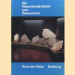 Die Riesenbergkristalle vom Ödenwinkel
Prof.dr. Eduard Paul Tratz
€ 10,00 Die Riesenbergkristalle vom Ödenwinkel
Prof.dr. Eduard Paul Tratz
€ 10,00