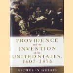 Providence and the Invention of the United States, 1607-1876
Nicholas Guyatt
€ 15,00 Providence and the Invention of the United States, 1607-1876
Nicholas Guyatt
€ 15,00