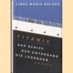 Titanic. Das Schiff, der Untergang, die Legenden
Linda Maria Koldau
€ 6,00 Titanic. Das Schiff, der Untergang, die Legenden
Linda Maria Koldau
€ 6,00
