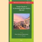 Foreign Churches in St. Petersburg and Their Archives, 1703-1917
Pieter Holtrop e.a.
€ 60,00