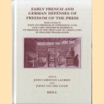 Early French and German Defenses of Freedom of the Press: Elie Luzac's Essay on Freedom of Expression (1749) and Carl Friedrich Bahrdt's On Freedom of the Press and its Limits (1787) in English Translation door John Christian Laursen e.a.