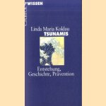 Tsunamis. Entstehung, Geschichte, Prävention
Linda Maria Koldau
€ 5,00 Tsunamis. Entstehung, Geschichte, Prävention
Linda Maria Koldau
€ 5,00