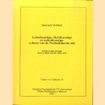 Letterkonstige en redekundige schetse van de Nederduitsche tale. Uit het Latijn vertaald door A. Kluit naar de editie 1707
Adriaen Verwer
€ 20,00 Letterkonstige en redekundige schetse van de Nederduitsche tale. Uit het Latijn vertaald door A. Kluit naar de editie 1707
Adriaen Verwer
€ 20,00