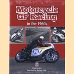 Motorcycle GP Racing in the 1960s door Chris Pereira