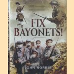 Fix Bayonets
John Norris
€ 12,50 Fix Bayonets
John Norris
€ 12,50
