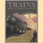 Trains History from Hissing Steam
Franco Tanel
€ 17,50