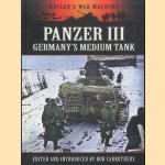 The Panzer III. Germany's Medium Tank
Bob Carruthers
€ 8,00 The Panzer III. Germany's Medium Tank
Bob Carruthers
€ 8,00