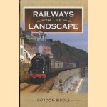 Railways in the Landscape. How They Transformed the Face of Britain
Gordon Biddle
€ 15,00