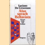 Also sprach Bellavista. Neapel, Liebe und Freiheit
Luciano De Crescenzo
€ 6,00 Also sprach Bellavista. Neapel, Liebe und Freiheit
Luciano De Crescenzo
€ 6,00