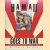 Hawaii Goes to War. Life in Hawaii from Pearl Harbor to Peace door DeSoto Brown