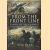 From the Frontline. Family Letters and Diaries: 1914 to the Falklands and Afghanistan
Hew Pike
€ 12,50 From the Frontline. Family Letters and Diaries: 1914 to the Falklands and Afghanistan
Hew Pike
€ 12,50