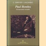 Paul Bowles. El espectador invisible door Christopher Sawyer-Lauçanno