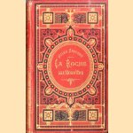 La roche aux mouettes. Dessins par E. Bayard et Férat. Gravures par Pannemacker
M. Jules Sandeau
€ 50,00 La roche aux mouettes. Dessins par E. Bayard et Férat. Gravures par Pannemacker
M. Jules Sandeau
€ 50,00