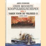 Onze mooiste koopvaardijschepen. Deel 5: Varen voor de vrijheid (I) 1939-1945
Arne Zuidhoek
€ 8,00 Onze mooiste koopvaardijschepen. Deel 5: Varen voor de vrijheid (I) 1939-1945
Arne Zuidhoek
€ 8,00
