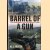 Barrel of a Gun. A War Correspondent's Misspent Moments in Combat
Al J. Venter
€ 15,00