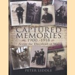 Captured Memories 1900-1918. Across the Threshold of War
Peter Liddle
€ 15,00