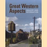 Great Western Aspects. Imagery and Information
Kevin Robertson
€ 12,50