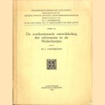 De confessioneele ontwikkeling der reformatie in de Nederlanden
J. Lindeboom
€ 5,00 De confessioneele ontwikkeling der reformatie in de Nederlanden
J. Lindeboom
€ 5,00