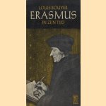 Erasmus in zijn tijd. Essays over het christendom van de katholieke humanisten
Louis Bouyer
€ 5,00