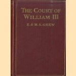 The Court of William III
E. Grew e.a.
€ 17,50 The Court of William III
E. Grew e.a.
€ 17,50