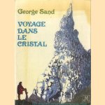 Voyage dans le cristal
George Sand
€ 10,00 Voyage dans le cristal
George Sand
€ 10,00