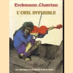 L'oeil invisible. Choix, préface et bibliographie par Francis Lacassin
Erckmann-Chatrian
€ 8,00 L'oeil invisible. Choix, préface et bibliographie par Francis Lacassin
Erckmann-Chatrian
€ 8,00