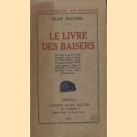 Le Livre des Baisers. Texte latin de Jean Second accompagné d' une traduction par Thierry Sandre, précédé d'un poème de Pierre Louÿs, suivi de quelques imitations de Ronsard, J.-A. Baïf, Rémy Belleau, le tout dédié à l' unique Psyché
Jean Second
€ 12,50 Le Livre des Baisers. Texte latin de Jean Second accompagné d' une traduction par Thierry Sandre, précédé d'un poème de Pierre Louÿs, suivi de quelques imitations de Ronsard, J.-A. Baïf, Rémy Belleau, le tout dédié à l' unique Psyché
Jean Second
€ 12,50