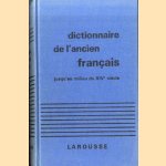 Dictionnaire de l'ancien Français. Jusqu' au milieu du XIVe siècle
A.J. Greimas
€ 15,00
