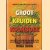 Groot Kruiden Kookboek. Ruim 600 verrukkelijke recepten uit de wereldkeuken der kruiden
Avanelle Day e.a.
€ 6,50 Groot Kruiden Kookboek. Ruim 600 verrukkelijke recepten uit de wereldkeuken der kruiden
Avanelle Day e.a.
€ 6,50