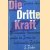 Die dritte Kraft. Der europäische Humanismus zwischen den Fronten des konfessionellen Zeitalters door Friedrich Heer