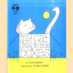 My cat likes to hide in boxes
Eve Sutton e.a.
€ 5,00 My cat likes to hide in boxes
Eve Sutton e.a.
€ 5,00