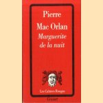 Marguerite de la nuit suivi de a l'hôpital Marie-Madeleine
Pierre Mac Orlan
€ 6,00 Marguerite de la nuit suivi de a l'hôpital Marie-Madeleine
Pierre Mac Orlan
€ 6,00