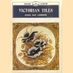Victorian Tiles
Hans van Lemmen
€ 5,00 Victorian Tiles
Hans van Lemmen
€ 5,00