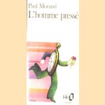 L'homme pressé
Paul Morand
€ 5,00 L'homme pressé
Paul Morand
€ 5,00